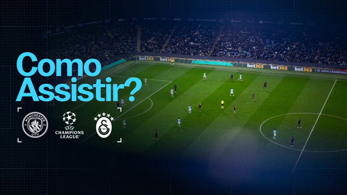 Como posso assistir ao jogo City x Galatasaray na TV?