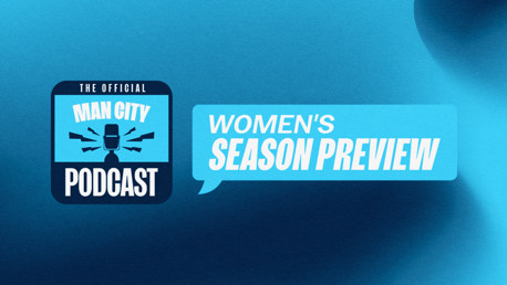 Official Man City Podcast Episode 66 | Women's Season Preview