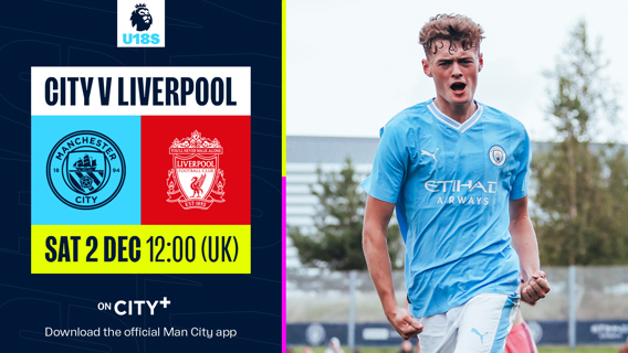 City v Liverpool: Watch our Under-18s Premier League match live on CITY+ 