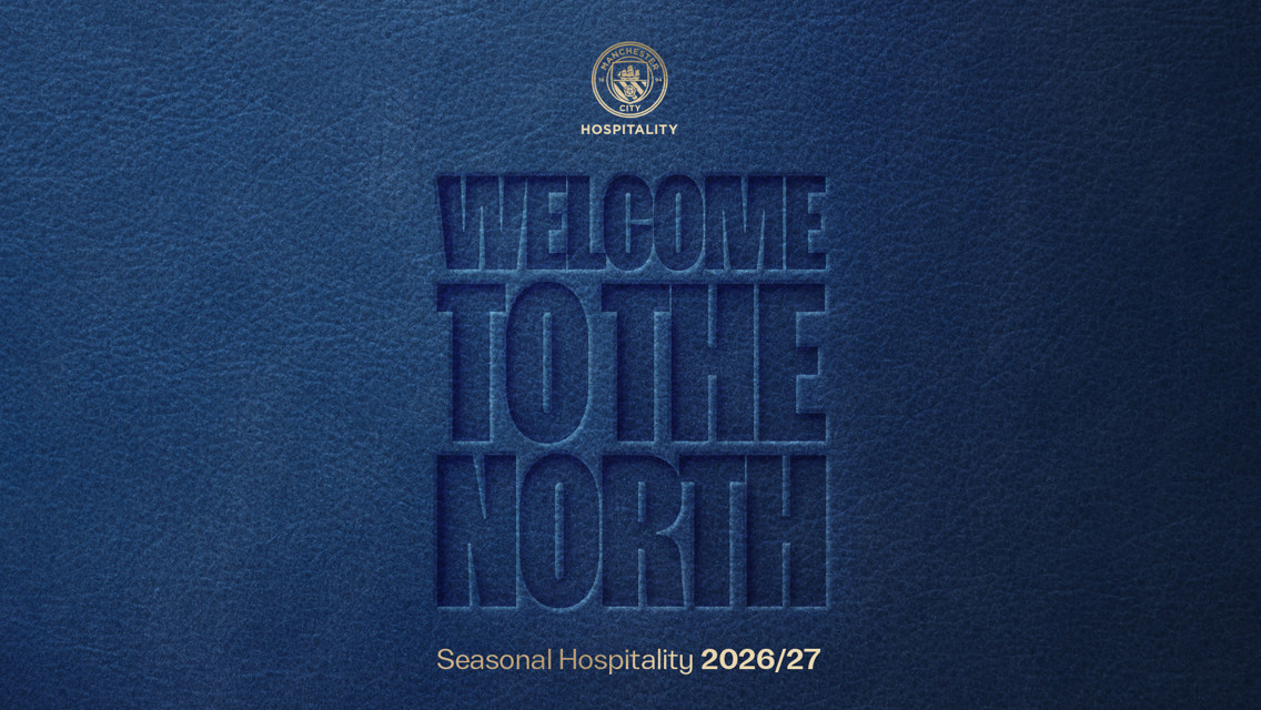 Blue leather-textured background with embossed text 'WELCOME TO THE NORTH.' Manchester City logo at the top with 'HOSPITALITY' and 'Seasonal Hospitality 2026/27' at the bottom.