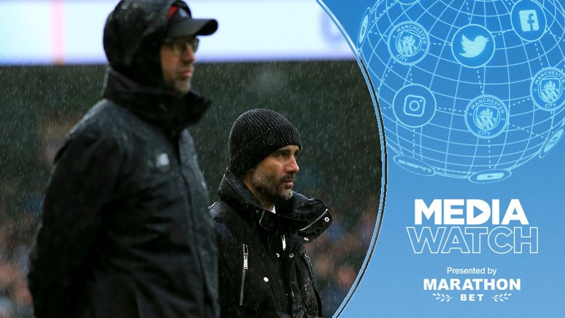 Media Watch: Liverpool boss praises City's hunger