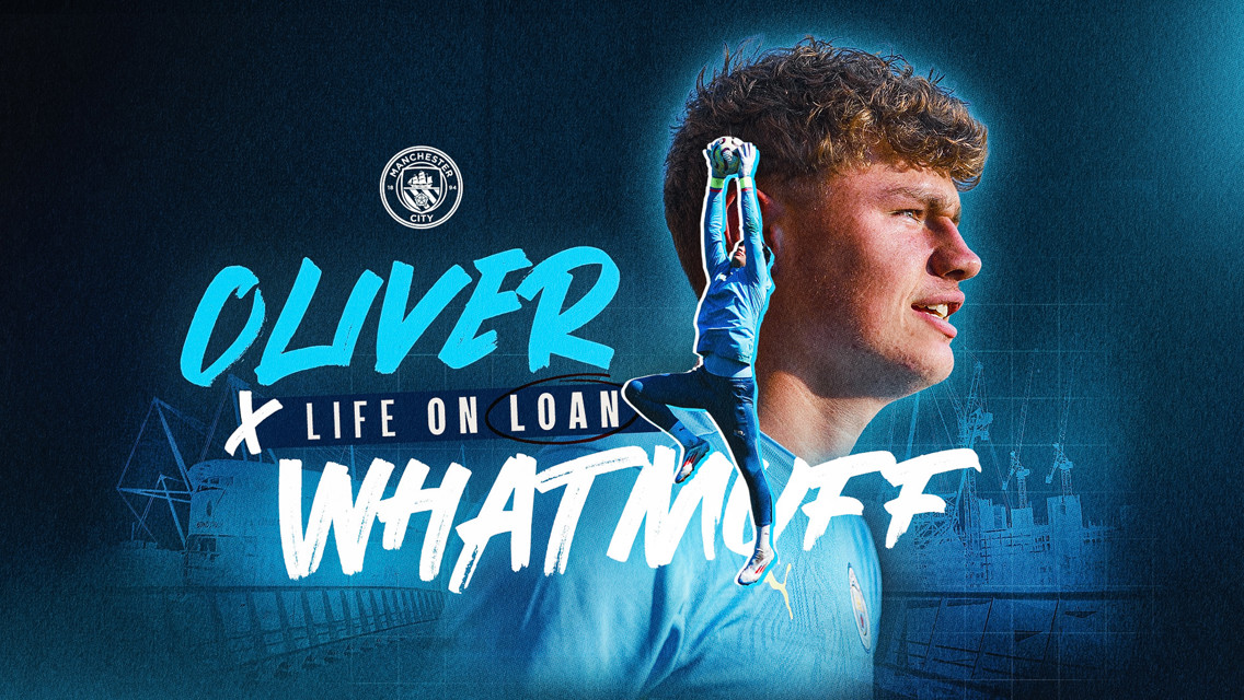 Manchester City promotional graphic for Oliver Whitmuff featuring 'Life on Loan'.