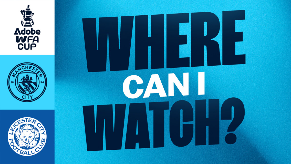 Where can I watch City v Leicester?