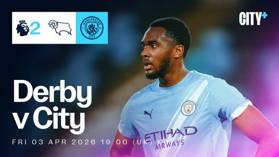 Promotional image for Derby v Manchester City match on April 3, 2026, featuring Manchester City player in blue jersey.