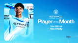 Etihad Airways sponsors the 'Player of the Month' award for Nico O'Reilly, featuring a Manchester City-themed design with club logos.