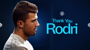 Side profile view of a man accompanied by 'Thank You Rodri' text and Manchester City logo on a dark blue background.