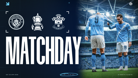 Matchday poster for Manchester City vs Southampton FC in FA Cup on April 25, 2026, featuring blurred players and stadium background.