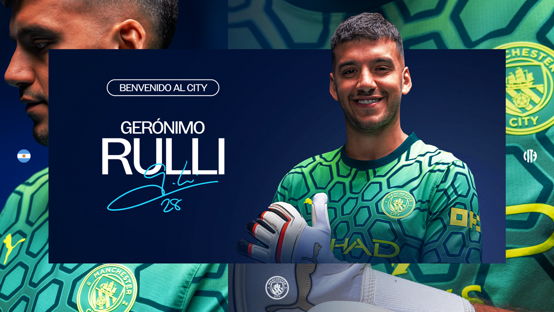 Gerónimo Rulli is welcomed to Manchester City. He is depicted in a green Manchester City goalkeeper jersey, with text 'Bienvenido al City' and his name prominently displayed.