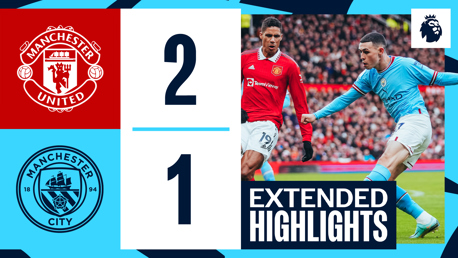 Extended highlights: Manchester United 2-1 City