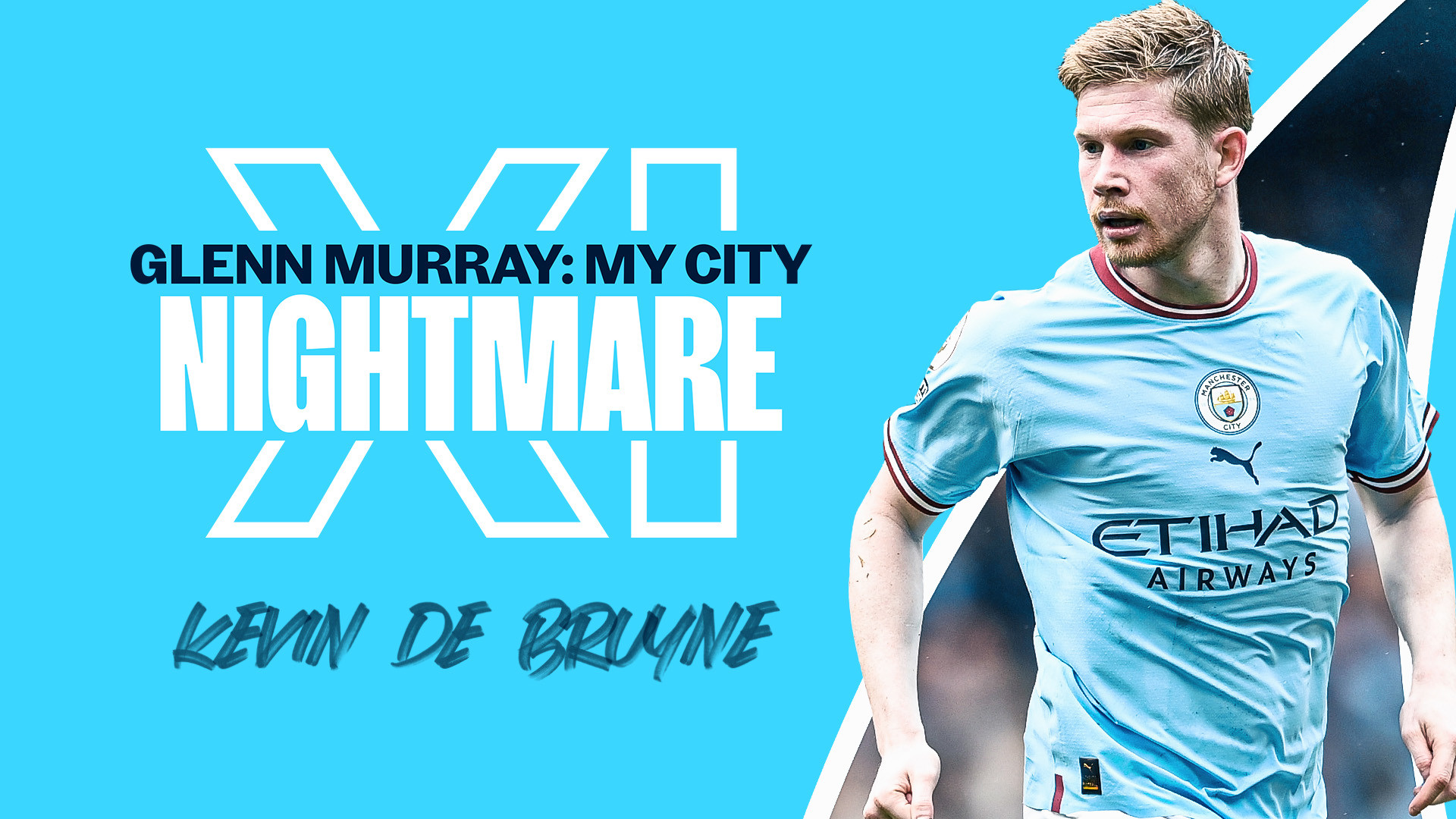 RIGHT MIDFIELDER : Kevin De Bruyne