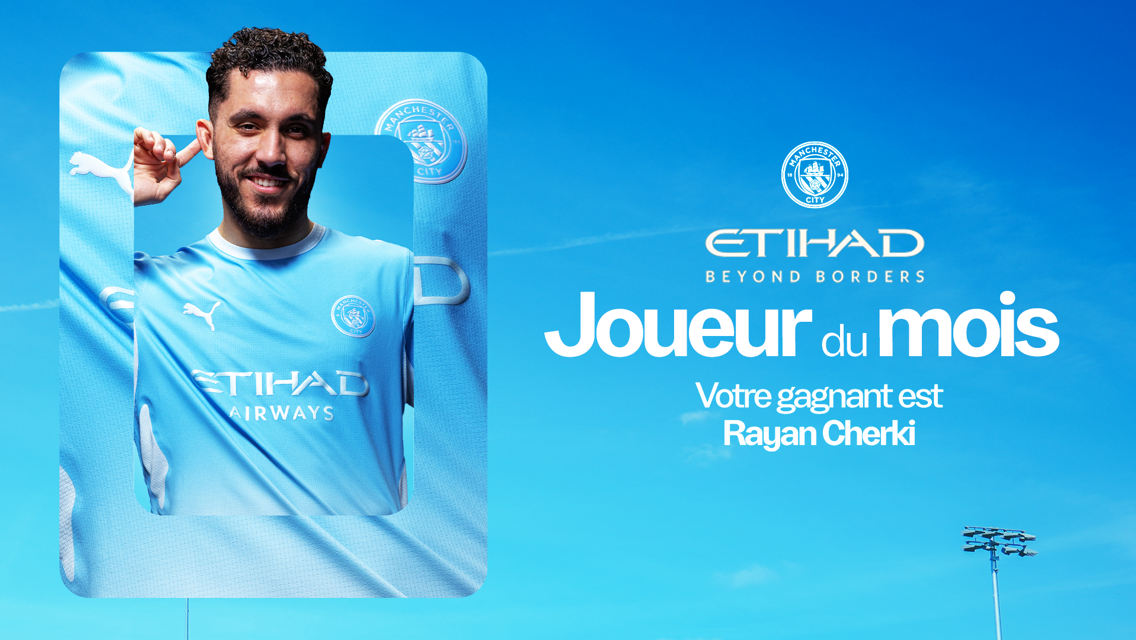 A person in a Manchester City uniform is featured with text in French about a player of the month award sponsored by Etihad, naming Rayan Cherki as the winner.