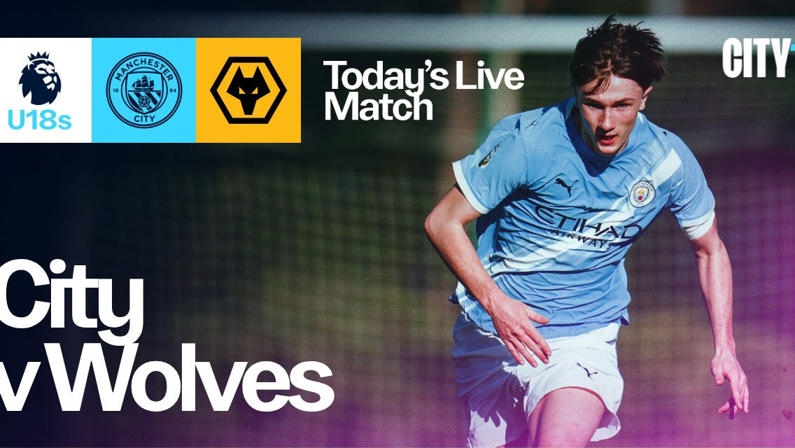 Promotional image for a live U18 football match between Manchester City and Wolves, featuring a Manchester City player in action.