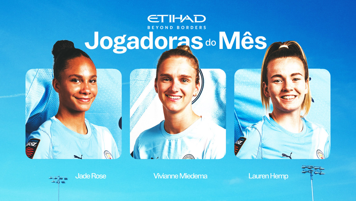Estão abertas as votações para a Jogadora do Mês de Janeiro da Etihad.