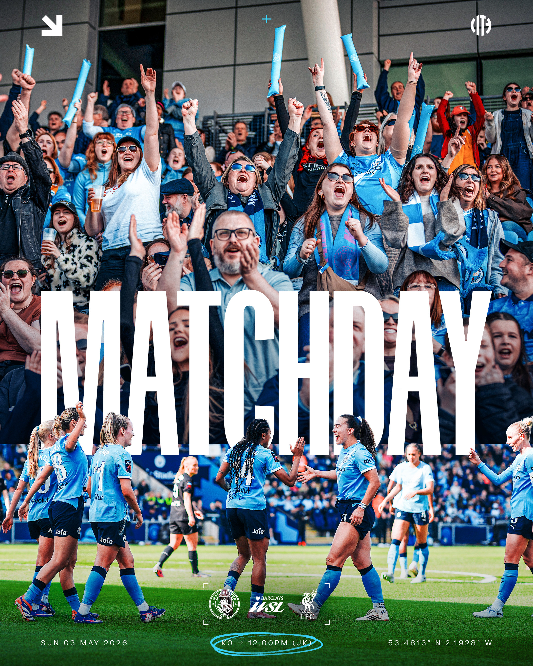 Promo for a women's football match between MCFC and LFC set for Sunday, May 3, 2026, with kick-off at 12:00 PM UK time. The image shows players celebrating and fans in the stands.