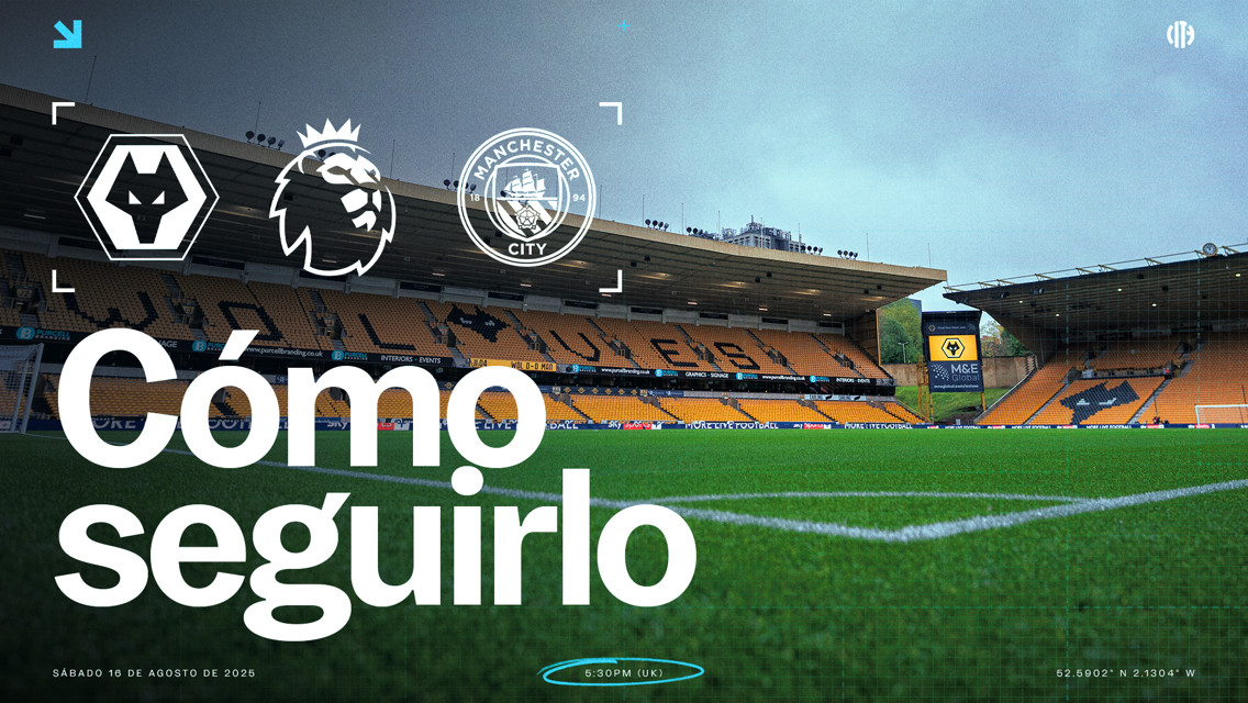 Wolves v City: horarios y TV