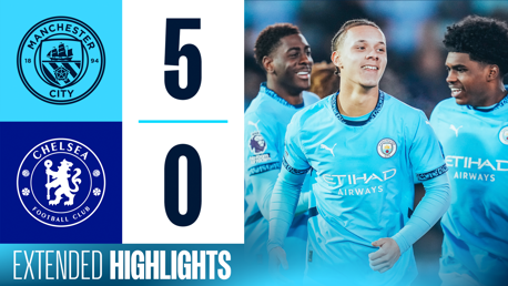 Extended highlights: City EDS 5-0 Chelsea