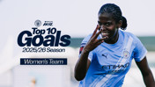Graphic featuring Manchester City Women's Team top 10 goals for the 2025/26 season in the Barclays WSL.