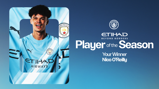 A poster announcing the 'Player of the Season' winner, featuring a player in a Manchester City jersey with sponsor logos. Text reads 'Etihad Beyond Borders Player of the Season Your Winner Nico O'Reilly'.