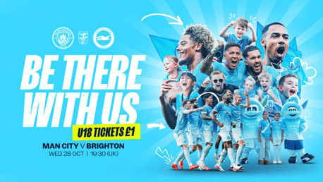 Promotional poster for Manchester City v Brighton on 28 Oct, featuring players, fans, and mascots. Tickets for U18s are priced at £1. Logos of both clubs are shown against a blue background.
