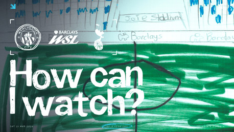Manchester City and Barclays WSL logo with the text 'How can I watch?' Featured date is Sat 21 Mar 2026.