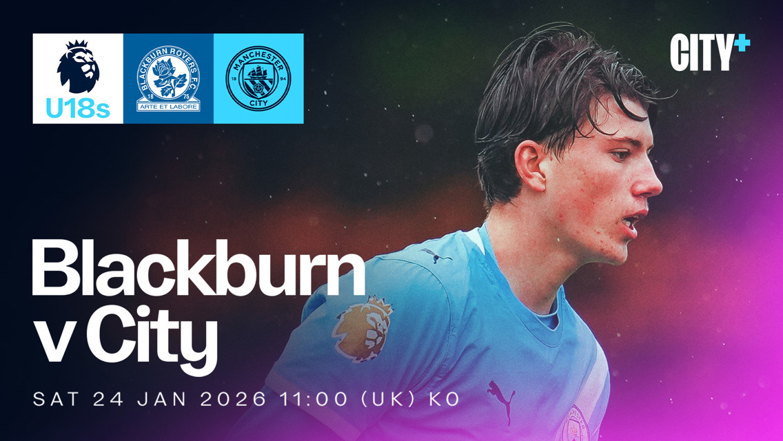 Watch City's Under-18 Premier League North clash at Blackburn live on CITY+