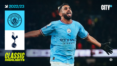 Classic Highlights | City 4-2 Tottenham (2022)