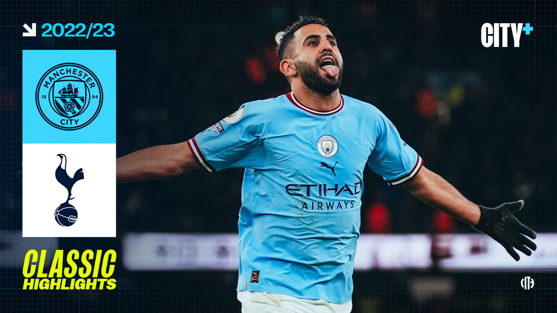 Classic Highlights | City 4-2 Tottenham (2022)