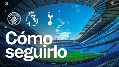 City v Spurs: horarios y TV