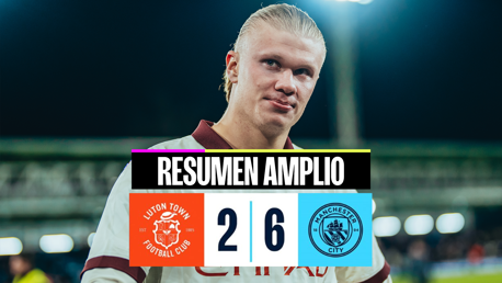 Luton 2-6 City: resumen amplio