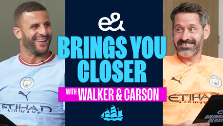 E& Brings You Closer: Kyle Walker and Scott Carson