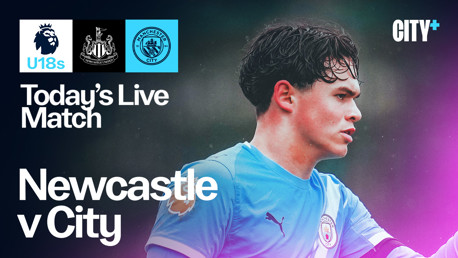Live match poster featuring Newcastle United vs Manchester City U18s, showing club logos and the text 'Today's Live Match'.