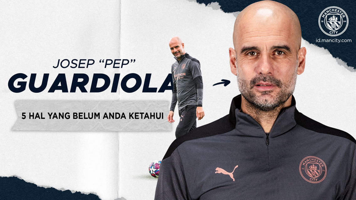 5 Hal Yang Belum Anda Ketahui: Pep Guardiola