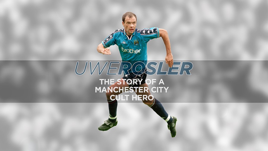 Uwe Rosler: The story of a Manchester City cult hero
