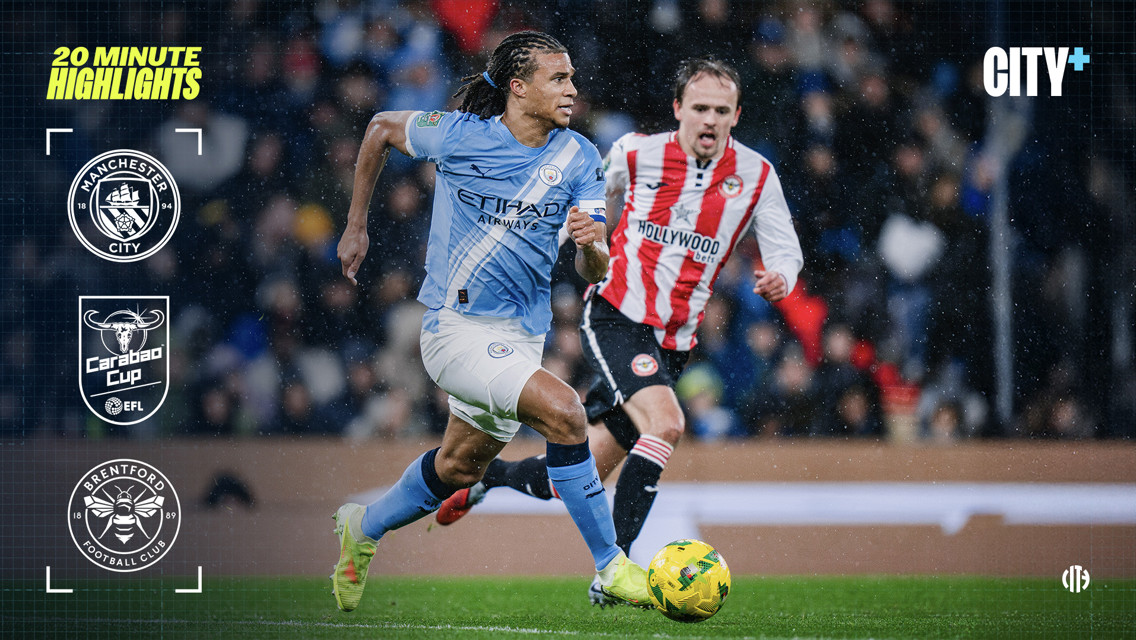 Image showing a Manchester City player in action against a Brentford player during a Carabao Cup match, with competition logos and '20 Minute Highlights' text.