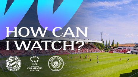 A promotional graphic for a UEFA Women's Champions League match between FC Bayern München and Manchester City, asking 'HOW CAN I WATCH?' with the logos of the teams and the league.