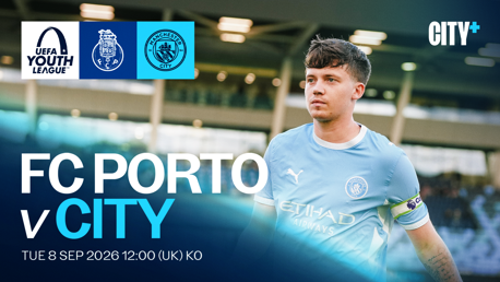 TUESDAY 8 SEPTEMBER: Porto v City - UEFA Youth League