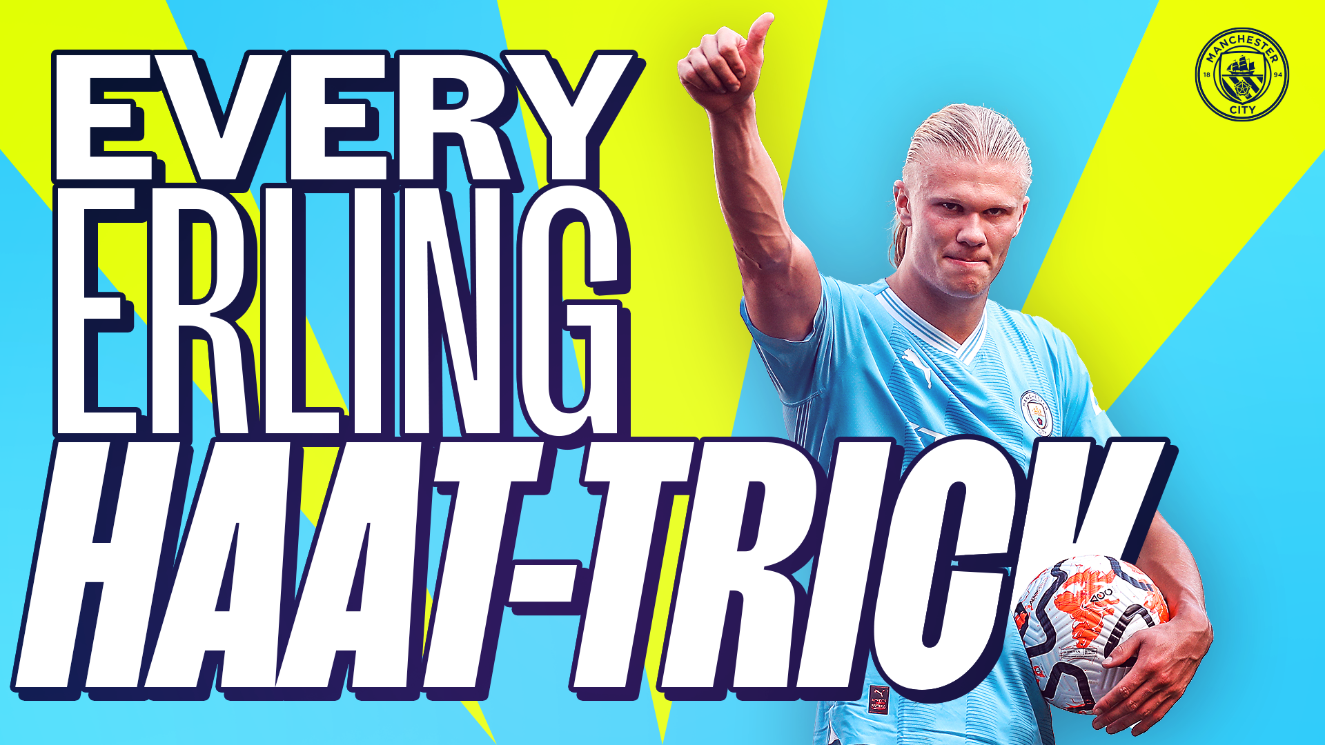 Watch Every Erling Haaland hattrick for City