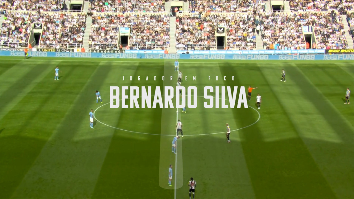 JOGADOR EM FOCO: Bernardo Silva x Newcastle 