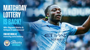Promotional image for Manchester City's Matchday Lottery offering signed shirts and unique experiences. Includes Manchester City's logo and website URL for more information.