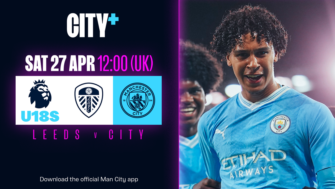 Leeds v City: Watch our Under-18 Premier League North clash on CITY+