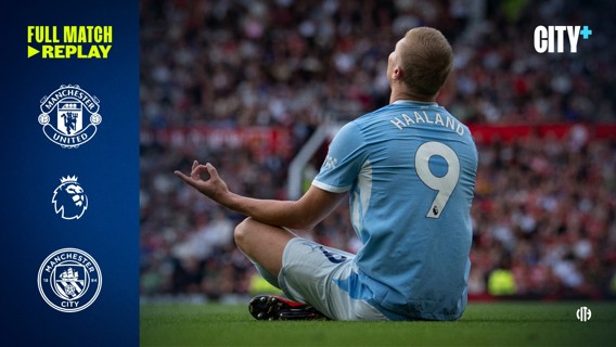 Image shows a Manchester City player sitting in a meditation pose on the field during a match with Manchester United. Logos for Manchester United, Premier League, and Manchester City are displayed alongside text promoting a full match replay.