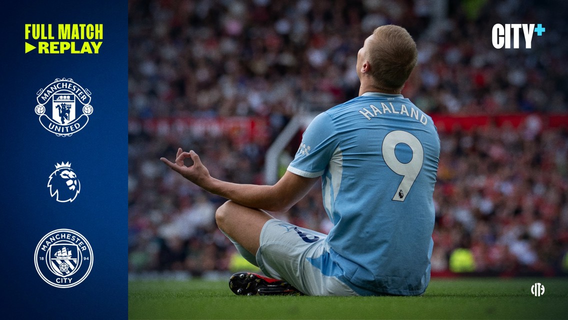 Image shows a Manchester City player sitting in a meditation pose on the field during a match with Manchester United. Logos for Manchester United, Premier League, and Manchester City are displayed alongside text promoting a full match replay.