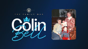 Manchester City tribute graphic for Colin Bell with family photo. Features the text 'The Family Man Colin Bell' and Manchester City crest.