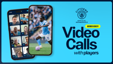 A promotional image showing Manchester City Citizens membership benefit of video calls with players, featuring club logo and a player action scene on smartphones.