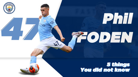 Phil foden, 5 things you did not know